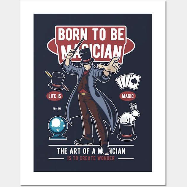 Magic Series: Born to Be a Magician Wall Art by Jarecrow 